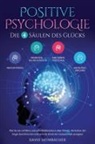 David Heimbacher - Positive Psychologie - Die 4 Säulen des Glücks