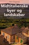 Hans Gregersen - Midtitalienske byer og landskaber