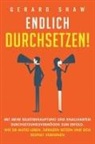 Gerard Shaw - Endlich durchsetzen!