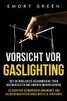 Emory Green - Vorsicht vor Gaslighting