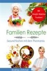 Andrea Zimmer - Familien Rezepte! Mit Punkten! Gesund Kochen mit dem Thermomix