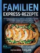 Susanne Fiedler - Familien Express-Rezepte