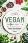 Martin Hoffmann - Vegan in 7 Schritten