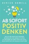 Derick Howell - Ab sofort positiv denken