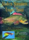 Kelly Galloup, Galloup Kelly, Bob Linsenman, Linsenman Bob - Modern Streamers for Trophy Trout