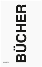 Ines Barner, Stephan Graf, Nils Güttler, Rhy, Niki Rhyner, Vera Wolff... - Über Bücher. 101 Texte und Bilder für Michael Hagner