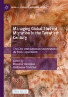 Dzovinar Kévonian, Tronchet, Guillaume Tronchet - Managing Global Student Migration in the Twentieth Century