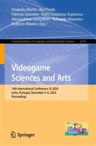 Eduarda Abrantes, Ruth Contreras- Espinosa, Alexandrino Gonçalves, Patrícia Gouveia, Patrícia Gouveia et al, Anabela Marto... - Videogame Sciences and Arts