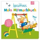 Janis Schmitz, Marco Campanella - Leo Lausemaus - Mein Mitmachbuch: Drehen, Pusten, Klopfen, Kitzeln!