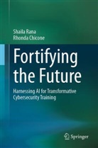 Rhonda Chicone, Shaila Rana - Fortifying the Future