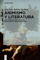 José Luis Bellón Aguilera - Animismo y literatura