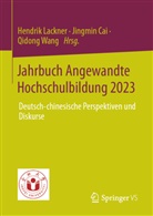 Jingmin Cai, Hendrik Lackner, Qidong Wang - Jahrbuch Angewandte Hochschulbildung 2023