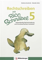 Stefanie Drecktrah, Mareike Hahn - Rechtschreiben mit Rico Schnabel, Klasse 5