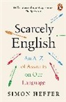 Simon Heffer, Heffer Simon - Scarcely English