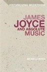 Michelle Witen - James Joyce and Absolute Music