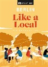 DK Eyewitness, Marlén Jacobshagen, Alexander Rennie, Barbara Woolsey - Berlin Like a Local