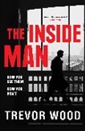 Trevor Wood, Wood Trevor - The Inside Man