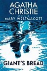 Agatha Christie, Mary Westmacott - Giant's Bread