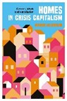 Marnie Holborow, Holborow Marnie - Homes in Crisis Capitalism