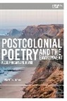 Pramod K Nayar, Pramod K. Nayar - Postcolonial Poetry and the Environment