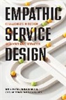 Titta Jylkas, Satu Miettinen, Melanie Sarantou, Titta Jylkäs, Satu Miettinen, Melanie Sarantou - Empathic Service Design
