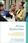 Andrea Behrends, Ndlovu-Gaths, Eric Essono Tsimi, Andrea Behrends, Behrends Andrea, Sabelo Ndlovu-Gathseni... - African Studies Now