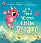 Rhiannon Fielding, Ladybird, Chatterton Chris - Ten Minutes to Bed: Where's Little Dragon?