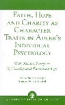 Sheldon William Nicholl, Nicholl Sheldon William, Allan Maurice Savage, Savage Allan Maurice - Faith, Hope and Charity as Character Traits in Adler's Individual Psychology