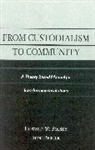 Roni Berger, Berger Roni, Howard W. Polsky, Polsky Howard W. - From Custodialism to Community