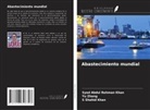 S Shahid Khan, Syed Abdul Rehman Khan, Yu Zhang - Abastecimiento mundial