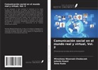 Jolanta Kowal, Anna Kuzio, Miros¿awa Wawrzak-Chodaczek - Comunicación social en el mundo real y virtual, Vol. 2