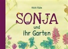 Nicki Rube - Sonja und ihr Garten