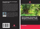 Sunit Mitra - Diversidade florística de Bengala Ocidental, Índia