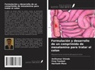 Harinath More, Anilkumar Shinde, Firoj Tamboli - Formulación y desarrollo de un comprimido de mesalamina para tratar el colon