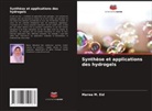 Marwa M. Eid - Synthèse et applications des hydrogels