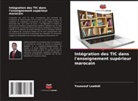 Youssouf Laabidi - Intégration des TIC dans l'enseignement supérieur marocain