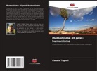 Claudio Tugnoli - Humanisme et post-humanisme