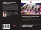 Ajaykumar Dharmireddy, Sreenivasa rao Ijjada - Modélisation et caractérisation des dispositifs hybrides