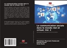 Jolanta Kowal, Anna Kuzio, Miros¿awa Wawrzak-Chodaczek, Miroslawa Wawrzak-Chodaczek - La communication sociale dans le monde réel et virtuel, Vol. 2