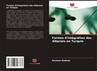 Rrustem Buzhala - Formes d'intégration des Albanais en Turquie