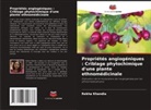 Rekha Khandia - Propriétés angiogéniques : Criblage phytochimique d'une plante ethnomédicinale