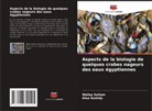 Alaa Roshdy, Wafaa Sallam - Aspects de la biologie de quelques crabes nageurs des eaux égyptiennes