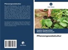 Kapilan Ranganathan, Mekala Uthayasooriyan - Pflanzengewebekultur