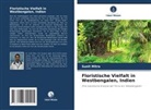 Sunit Mitra - Floristische Vielfalt in Westbengalen, Indien