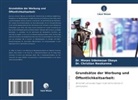 Christian Nwakanma, Dr Christian Nwakanma, Dr. Christian Nwakanma, Dr Moses Udemezue Okoye, Dr. Moses Udemezue Okoye, Moses Udemezue Okoye - Grundsätze der Werbung und Öffentlichkeitsarbeit: