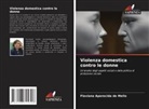Flaviana Aparecida de Mello - Violenza domestica contro le donne