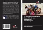 Nino Tvaltchrelidze - Le diverse culture delle classi ESL da una prospettiva metodologica