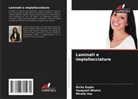 Richa Gupta, Swapnali Mhatre, Mirella vaz - Laminati e impiallacciature