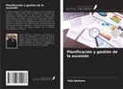 Talil Abrhiem - Planificación y gestión de la sucesión