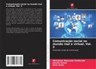 Jolanta Kowal, Anna Kuzio, Miros¿awa Wawrzak-Chodaczek, Miroslawa Wawrzak-Chodaczek - Comunicação social no mundo real e virtual, Vol. 2